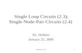 ECE201 Lect-31 Single Loop Circuits (2.3); Single-Node-Pair Circuits (2.4) Dr. Holbert January 25, 2006.
