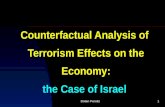 Dotan Persitz1 Counterfactual Analysis of Terrorism Effects on the Economy: the Case of Israel.
