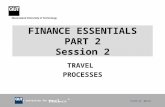 CRICOS No. 00213J a university for the world real R FINANCE ESSENTIALS PART 2 Session 2 TRAVEL PROCESSES.