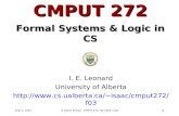 Sept 4, 2003© Vadim Bulitko - CMPUT 272, Fall 2003, UofA1 CMPUT 272 Formal Systems & Logic in CS I. E. Leonard University of Alberta isaac/cmput272/f03.