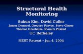 Structural Health Monitoring Sukun Kim, David Culler James Demmel, Gregory Fenves, Steve Glaser Thomas Oberheim, Shamim Pakzad UC Berkeley NEST Retreat.