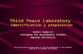 Third Peace Laboratory Identification y preparation Anders Rudqvist Collegium for Development Studies Uppsala University The quantitative documentation.