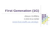 First Generation (1G) Alison Griffiths C203 Ext:3292 .