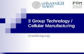 3 Group Technology / Cellular Manufacturing (Inselfertigung)