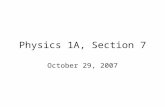 Physics 1A, Section 7 October 29, 2007. Quiz Problem 29.