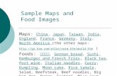 Sample Maps and Food Images Maps: China, Japan, Taiwan, India, England, France, Germany, Italy, North America (the other maps: .