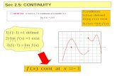 Sec 2.5: CONTINUITY. Study continuity at x = 4 Sec 2.5: CONTINUITY Study continuity at x = 2.