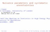 1 Nuisance parameters and systematic uncertainties Glen Cowan Royal Holloway, University of London g.cowan@rhul.ac.uk cowan IoP Half.