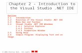 2002 Prentice Hall. All rights reserved. Chapter 2 - Introduction to the Visual Studio.NET IDE Outline 2.1Introduction 2.2Overview of the Visual Studio.NET.