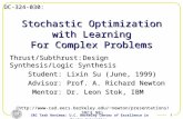 DC-324-030: SRC Task Reviews: U.C. Berkeley Center of Excellence in Design Automation 1 Stochastic Optimization with Learning For Complex Problems Thrust/Subthrust:Design.
