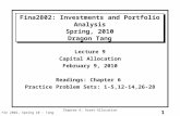 1 Fin 2802, Spring 10 - Tang Chapter 6: Asset Allocation Fina2802: Investments and Portfolio Analysis Spring, 2010 Dragon Tang Lecture 9 Capital Allocation.