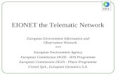 EEA EIONET the Telematic Network European Environment Information and Observation Network *** European Environment Agency European Commission DGIII - IDA.