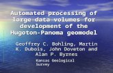 Automated processing of large data volumes for development of the Hugoton-Panoma geomodel Geoffrey C. Bohling, Martin K. Dubois, John Doveton and Alan.