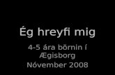 Ég hreyfi mig 4-5 ára börnin í Ægisborg Nóvember 2008.