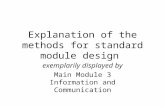 Explanation of the methods for standard module design exemplarily displayed by Main Module 3 Information and Communication.