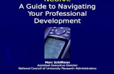 NCURA: A Guide to Navigating Your Professional Development Marc Schiffman Assistant Executive Director National Council of University Research Administrators.