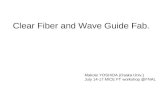 Clear Fiber and Wave Guide Fab. Makoto YOSHIDA (Osaka Univ.) July 14-17 MICE FT workshop @FNAL.