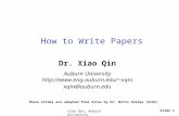 Slide 1Xiao Qin, Auburn University How to Write Papers Dr. Xiao Qin Auburn University xqin xqin@auburn.edu These slides are.