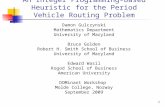 1 An Integer Programming-Based Heuristic for the Period Vehicle Routing Problem Damon Gulczynski Mathematics Department University of Maryland Bruce Golden.