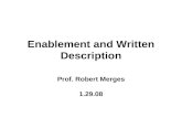 Enablement and Written Description Prof. Robert Merges 1.29.08.