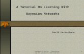 Haimonti Dutta, Department Of Computer And Information Science1 David HeckerMann A Tutorial On Learning With Bayesian Networks.