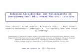 Anderson Localization and Nonlinearity in One-Dimensional Disordered Photonic Lattices Yoav Lahini 1, Assaf Avidan 1, Francesca Pozzi 2, Marc Sorel 2,