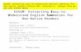 EUSUM: Extracting Easy-to-Understand English Summaries for Non-Native Readers Authors : Xiaojun Wan ( 副研究員 ) .