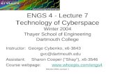 ENGS4 2004 Lecture 7 ENGS 4 - Lecture 7 Technology of Cyberspace Winter 2004 Thayer School of Engineering Dartmouth College Instructor: George Cybenko,