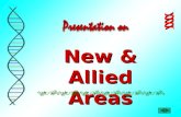 New & Allied Areas. In this presentation…… Part 1 – New Technologies Part 2 – DNA Fingerprinting Part 3 – Stem Cell Research Part 4 – Cloning Part 5 –