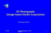 5/1/2000Deepak Bandyopadhyay / UNC Chapel Hill 1 3D Photography (Image-based Model Acquisition) Funky Image Goes Here.