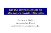 EE40: Introduction to Microelectronic Circuits Summer 2004 Alessandro Pinto apinto@eecs.berkeley.edu.