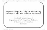 Supporting Multiple Pointing Devices in Microsoft WindowsSummer Research Workshop 2002 1/22 September 10, 2002 Supporting Multiple Pointing Devices in.