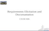 Requirements Elicitation and Documantation CS330 S06.