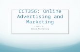 CCT356: Online Advertising and Marketing Class 3: Email Marketing.