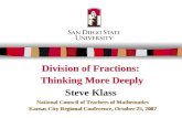 Division of Fractions: Thinking More Deeply Division of Fractions: Thinking More Deeply Steve Klass National Council of Teachers of Mathematics Kansas.
