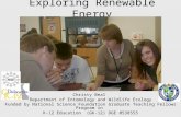 Exploring Renewable Energy Christy Beal Department of Entomology and Wildlife Ecology Funded by National Science Foundation Graduate Teaching Fellows Program.