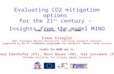 Evaluating CO2 mitigation options for the 21 st century - Insights from the model MIND CDMC seminar, July 12, 2006 Elmar Kriegler EPP, Carnegie Mellon.