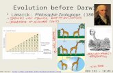 Evolution before Darwin Lamarck: Philosophie Zoologique (1809) OEB 192 – 10.09.08 Prior theme music: //.