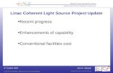 John N. Galayda LCLS Facility Advisory Committee galayda@slac.stanford.edu 27 October 2005 Linac Coherent Light Source Project Update Recent progress Enhancements.