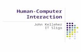Human-Computer Interaction John Kelleher IT Sligo.