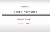 1 COMP541 State Machines Montek Singh Feb 6, 2007.
