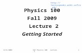 8/31/2009USF Physics 100 Lecture 21 Physics 100 Fall 2009 Lecture 2 Getting Started .