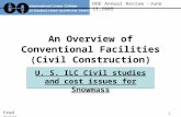 1 DOE Annual Review -June 15,2005 An Overview of Conventional Facilities (Civil Construction) U. S. ILC Civil studies and cost issues for Snowmass Fred.