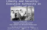 Liberty and Security: Executive Authority in Times of War Artemus Ward Department of Political Science Northern Illinois University .