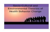 Socio-Cultural and Environmental Theories of Health Behavior Change.