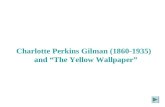 Charlotte Perkins Gilman (1860-1935) and “The Yellow Wallpaper”