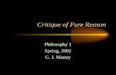 Critique of Pure Reason Philosophy 1 Spring, 2002 G. J. Mattey.