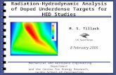M. S. Tillack Radiation-Hydrodynamic Analysis of Doped Underdense Targets for HED Studies 8 February 2005 Mechanical and Aerospace Engineering Department.