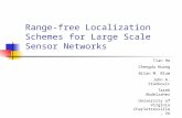 Range-free Localization Schemes for Large Scale Sensor Networks Tian He Chengdu Huang Brian M. Blum John A. Stankovic Tarek Abdelzaher University of Virginia.