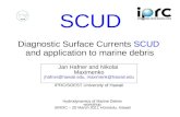 SCUD Diagnostic Surface Currents SCUD and application to marine debris Hydrodynamics of Marine Debris workshop 5IMDC – 20 March 2011 Honolulu, Hawaii Jan.